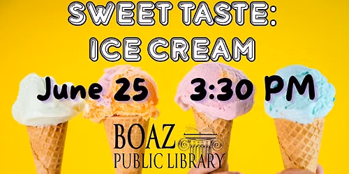 Sweet Taste: Ice Cream