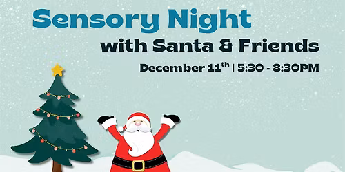 Sensory Night with Santa & Friends