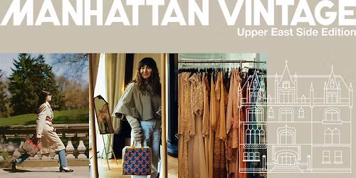 Manhattan Vintage | Upper East Side Edition | April 26, 2026
