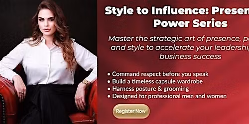 Style to Influence: Presence & Power Series at 12 Hay Hill Business Club