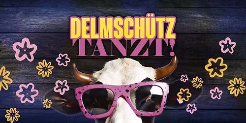 Delmsch\u00fctz tanzt!