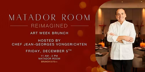 Matador Room: Art Week Brunch hosted by Jean-Georges Vongerichten