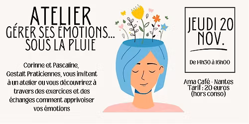 Atelier "G\u00e9rer ses \u00e9motions...sous la pluie"