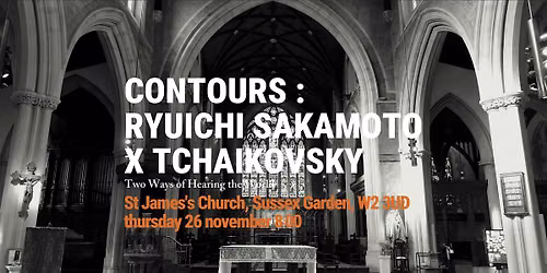 Contours: Ryuichi Sakamoto \u00d7 Tchaikovsky