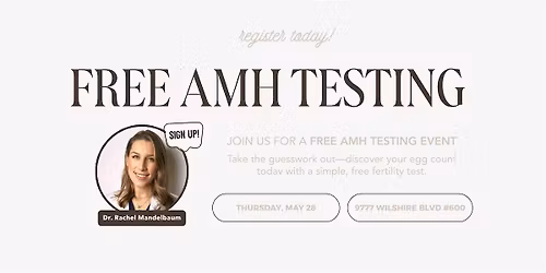 Free Fertility Testting in Beverly Hills
