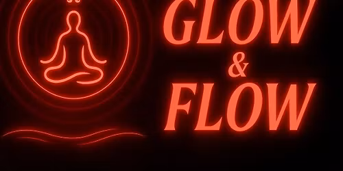 Glow & Flow
