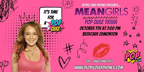 Edmonton- Mean Girls Trivia @ Beercade- Oct 7th @ 7pm