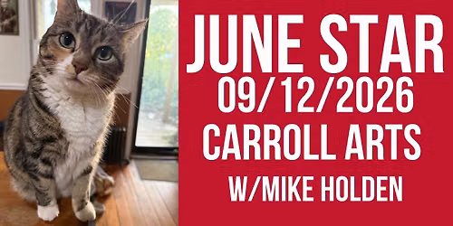 June Star @ Carroll Arts Center