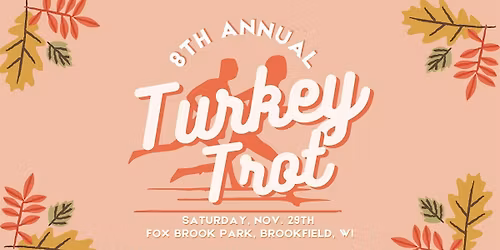 8th Annual Brookfield Turkey Trot 5K Run Walk