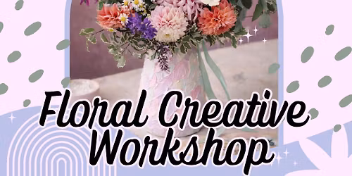 Floral Creative Workshop - Bostock Green, Middlewich