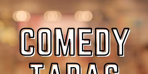 Comedy Tapas - November Edition