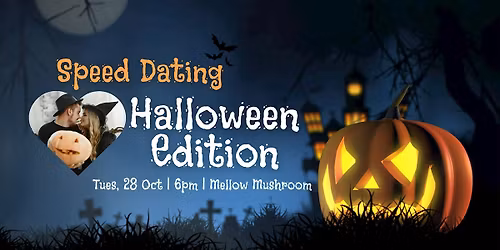 Swipe Right (Speed Dating) Night - Halloween Edition