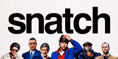 Snatch - 2000 - Film Screening - Mitchel Arts Centre - Stoke on Trent - Cert 15
