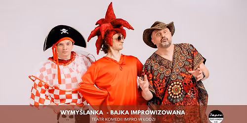 \u0141\u00f3d\u017a: Wymy\u015blanka - bajka improwizowana