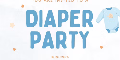 Pat Wangler\u2019s Diaper Party (guys only)