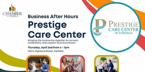 Business After Hours at Prestige Care Center of Fairfield