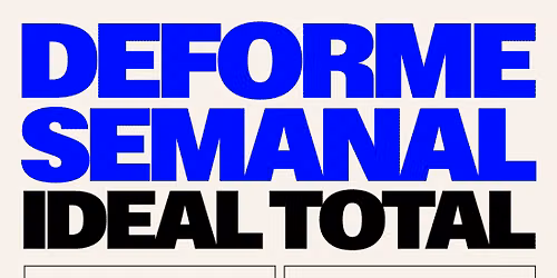 Deforme Semanal Ideal Total en Teatro La Latina, Madrid - 4 Julio 2026