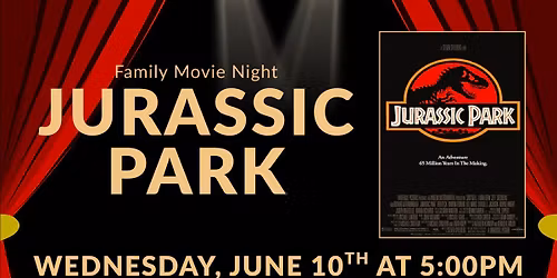 Family Movie Night: Jurassic Park (1993)