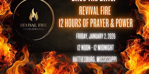 Revival Fire Movement - 12 Hours of Prayer & Power