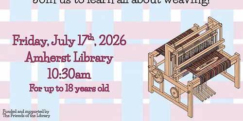 Learn to Weave @ Amherst Library