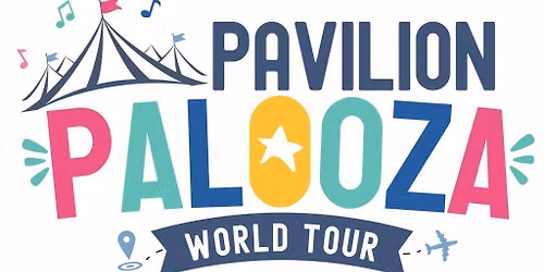 Pavilion Palooza