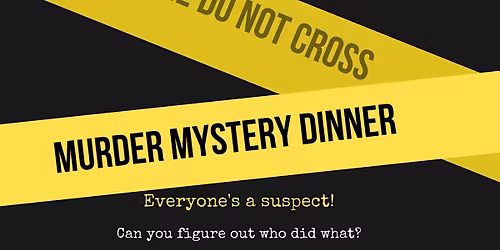 M**der Mystery Dinner