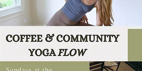 Coffee & Community Yoga Flow
