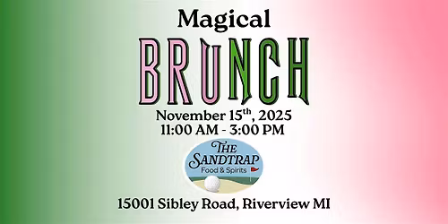 "Magical" Brunch at The SandTrap