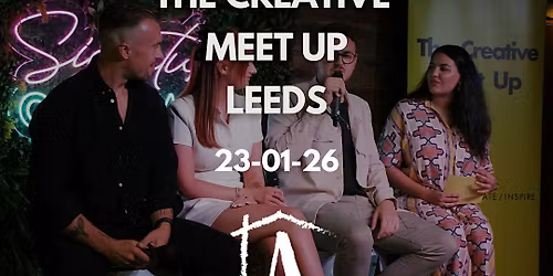 The Creative Meet Up - at The Attic Leeds
