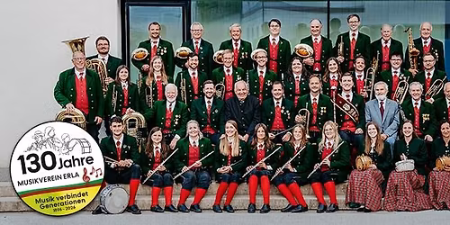 130 Jahre Musikverein Erla - Musik verbindet Generationen - Von Haus zu Haus