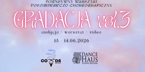 GRADACJA vol.3 - intensywny warsztat poszukiwawczo-choreograficzny