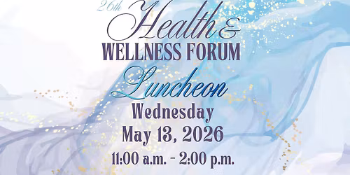 Health & Wellness Forum and Luncheon