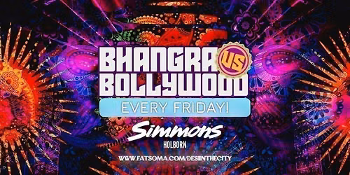 BHANGRA VS BOLLYWOOD | 09.10.26 | Every Friday! | SIMMONS HOLBORN