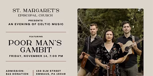 Poor Man's Gambit - Celtic Music Concert at St. Margaret's Episcopal Church