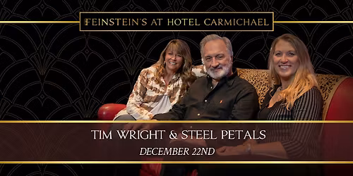 TIM WRIGHT & STEEL PETALS - Holiday Edition