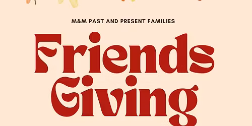 Friends giving!