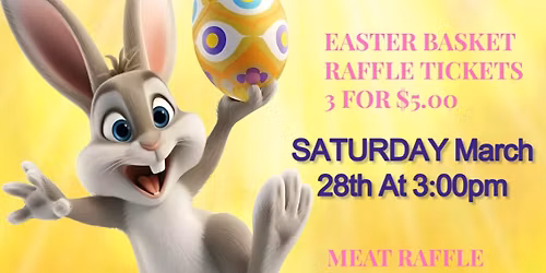 Super Easter Basket and Meat raffle event