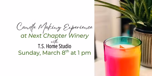 Candle Making Experience at Next Chapter Winery