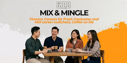 Mix & Mingle: Finance Careers for Fresh Graduates and Mid-career switchers,