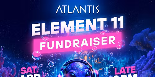 Atlantis Element 11 Fundraiser