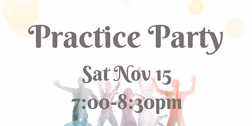 Practice Party