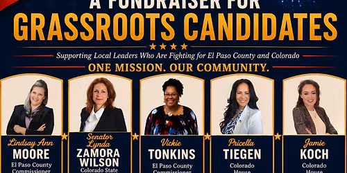 One Mission. Our Community.  A Grassroots Candidates Fundraiser.