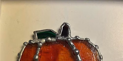 Beyond the Basics: Pumpkin Stained Glass & Soldering Techniques Workshop