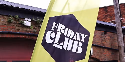 Friday Club - Networking in Wigan