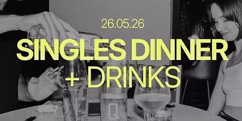 Tuesday | Singles Dinner at Union Hotel (25-40) | Adelaide