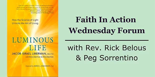 Faith In Action  Wednesday Forum: Luminous Life, New Thought, & Religions