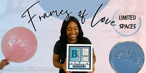 Frames of Love: A creative space for bereaved parents