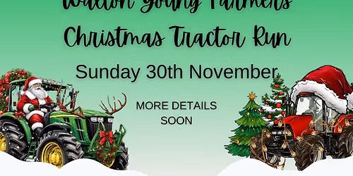 Walton YFC Christmas Tractor Run 2025
