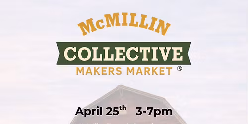 McMillin Collective Makers Market