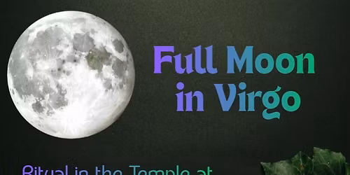 Full Moon in Virgo Ritual